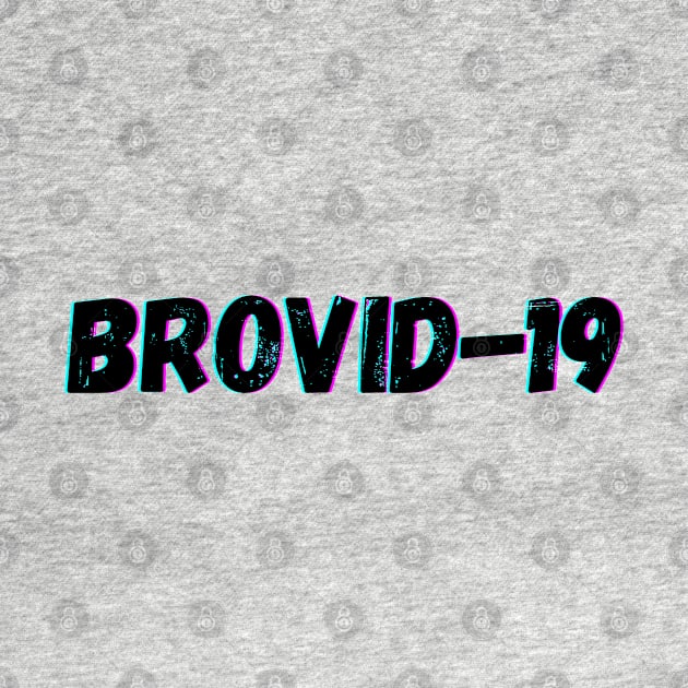 Brovid-19 by blueduckstuff